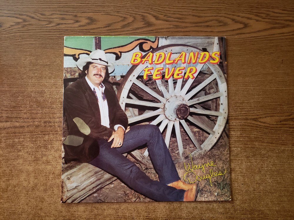 1984 EXCELLENT Wayne Douglas Badlands Fever 1120 LP33 SEE NOTES
