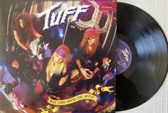 TUFF “What Comes Around Goes Around” 12″ Vinyl Deluxe Remastered Edition SIGNED!
