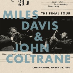 Miles Davis & John C – The Final Tour: Copenhagen, March 24, 1960 [New Vinyl LP]