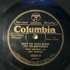 1928 COUNTRY – SHIRKEY & HARPER 78 rpm COLUMBIA Roses Bloom for the Bootlegger V