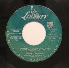Abbey Lincoln – Promo 45 – A Lonesome Cup Of Coffee / I Didn’T Say Yes (I Didn’