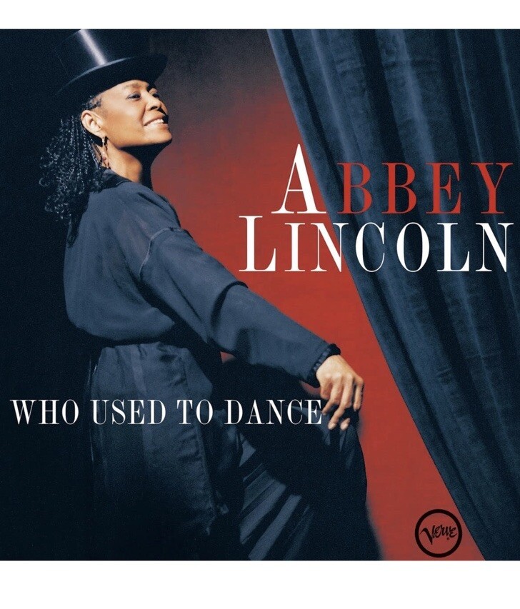 Who Used To Dance – Limited by Abbey Lincoln (Record, 2023)