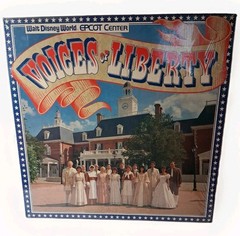 VOICES OF LIBERTY~WALT DISNEY EPCOT CENTER LP (1987) DISNEYLAND 2524