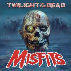 Misfits – Twilight of the Dead [New Vinyl LP]