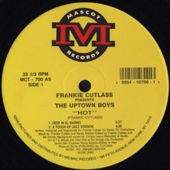 Cutlass/The Uptown Boys-Hot / One Mother House 1992 MCT-700 Vinyl 12”