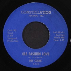 DEE CLARK: i’m goin’ home / ole fashun love CONSTELLATION 7″ Single 45 RPM