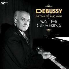 Walter Gieseking – Debussy Piano Works [New Vinyl LP]