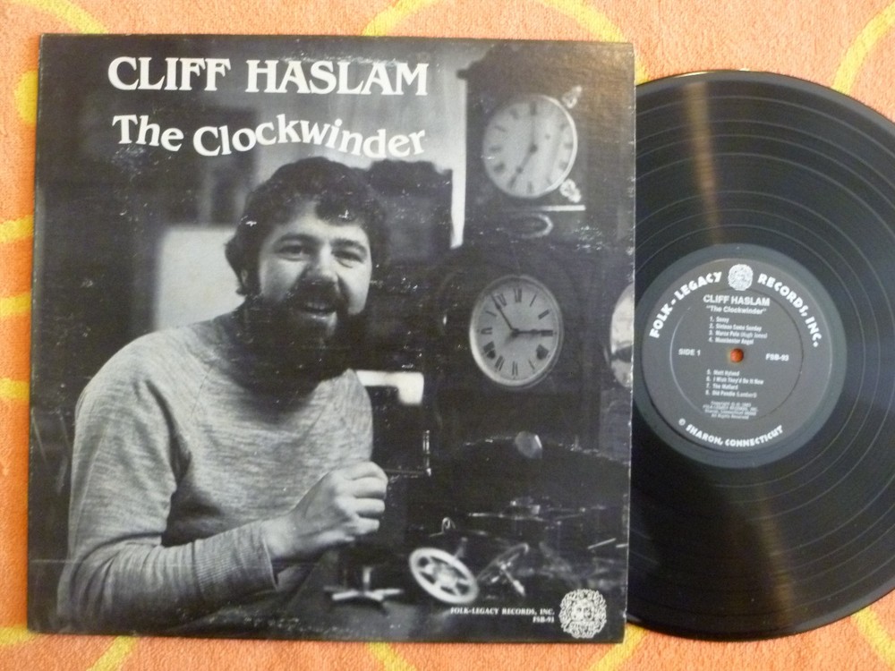CLIFF HASLAM The Clockwinder LP Folk-Legacy 1983 w/ Lyrics Book Insert FOLK