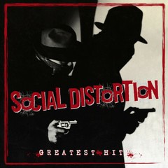 Greatest Hits by Social Distortion (Record, 2007)