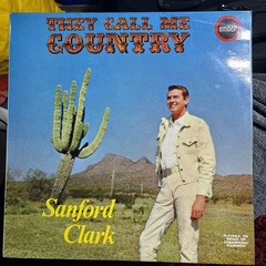 Sanford Clark – They Call Me Country Vinyl Ember – CW 131 Rockabilly Mega Rare
