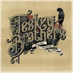 Teskey Brothers – Run Home Slow [New Vinyl LP]