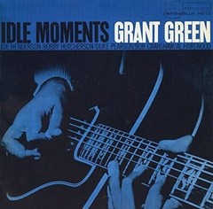 Grant Green – Idle Moments (Blue Note Classic Vinyl Edition) [New Vinyl LP]