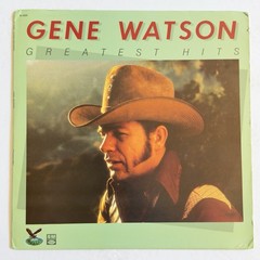 Gene Watson Greatest Hits~1982 Gusto / Capitol Records~Country~VG+ Vinyl