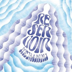 Metronomy – Reservoir