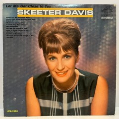 SKEETER DAVIS – Let Me Get Close To You (1964 Mono) – 12″ Vinyl Record LP – VG+