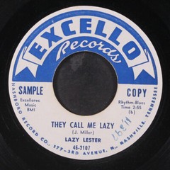 LAZY LESTER: go ahead / they call me lazy EXCELLO 7″ Single 45 RPM