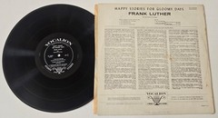 HAPPY STORIES For GLOOMY DAYS Frank Luther LP Vinyl Children’s Album