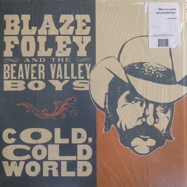 Blaze Foley ‎- Cold, Cold World LP – Vinyl Album – SEALED NEW RECORD