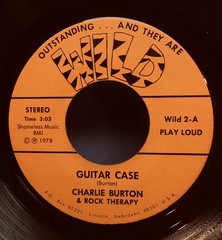 CHARLIE BURTON & ROCK THERAPY Guitar Case / Dolled Up Cutie 45 rpm PS Lincoln NE