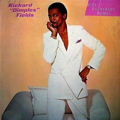 Richard ‘Dimples’ Fields, Give Everybody Some!, (LP, Album), NM or M-, 425726072