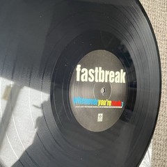 Fastbreak – Whenever You’re Ready Vinyl Record FIRST US Pressing BLACK 1999