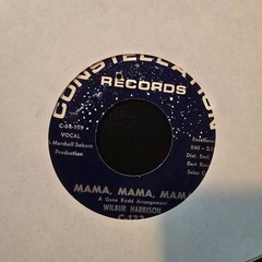 Wilbert Harrison New York World’s Fair / Mama Mama Mama Soul 45 on Constellation