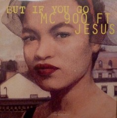 MC 900 Ft. Jesus But If You Go Europe 12″ 4 mixes