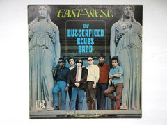 BUTTERFIELD BLUES BAND – EAST WEST – MONO and STEREO RECORDS – VG /EX Vinyl LP