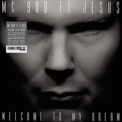 MC 900 FT JESUS – WELCOME TO MY DREAM – 35TH ANNIVERSARY (RSD 2026 VINYL) – EXPE