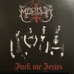 Marduk – Fuck Me Jesus LP 2024 Osmose Productions – OPLP030 [White Marble]