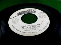 Bolland & Bolland – Elektra 45815 – Wait For The Sun