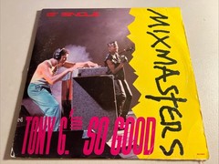 Mixmasters – Tony G’s So Good – 12” Vinyl Record 1988