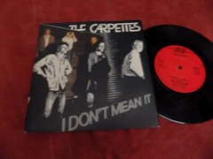 THE CARPETTES I don’t mean it 7″ NEW WAVE Punk
