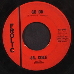 JR. COLE & CRESCENTS: not guilty now / go on FROLIC 7″ Single 45 RPM