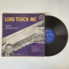 Lord Touch Me LP A.A. Allen Revivals No. 123 Miracle Valley