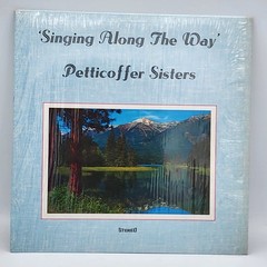 Petticoffer Sisters – Singing Along The Way LP Private Press Gospel 33 RPM