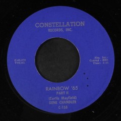 GENE CHANDLER: rainbow ’65 / part 2 CONSTELLATION 7″ Single 45 RPM