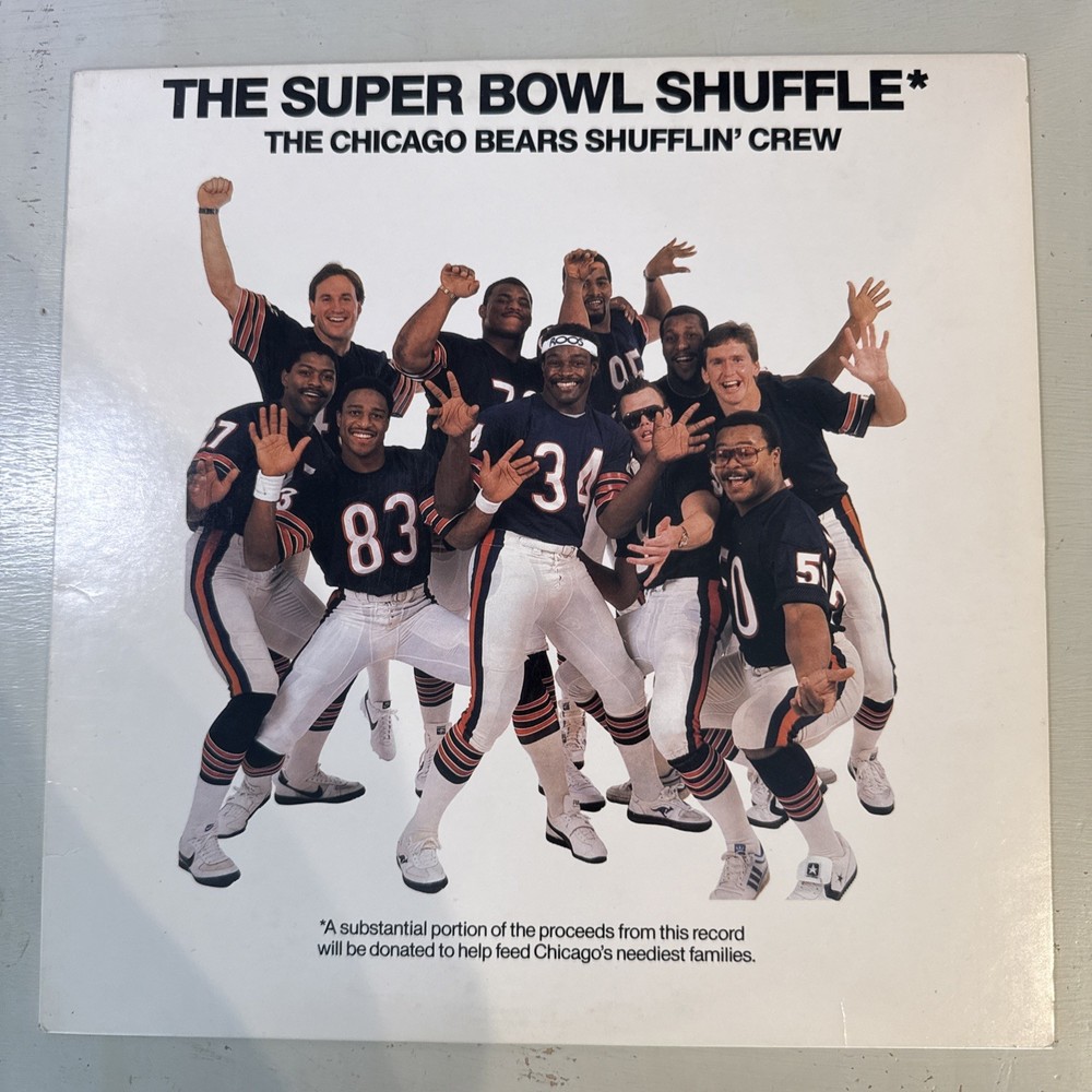 The Super Bowl Shuffle The Chicago Bears Shufflin’ Crew 12″/45 RPM & 33 1/3 RPM