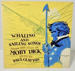PAUL CLAYTON  Whaling and Sailing Songs From The Days Of Moby Dick