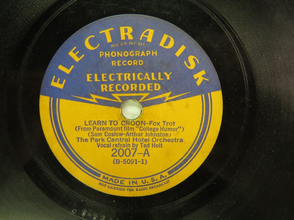 Park Central Hotel Orch. – ELECTRADISK 2007 – Learn to Croon – 78 RPM