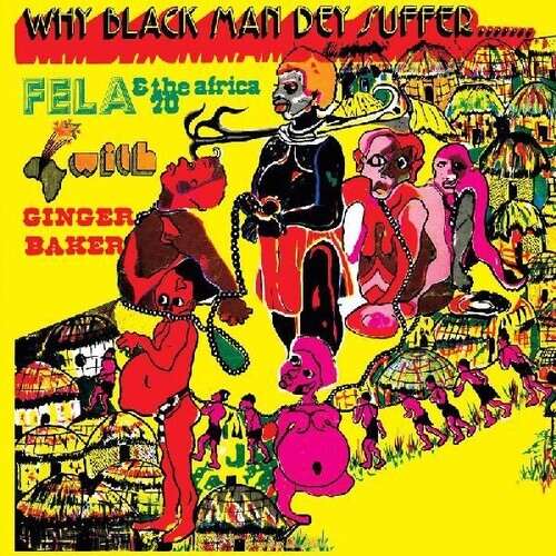 PRE-ORDER Fela Kuti – Why Black Men They Suffer [New Vinyl LP] Clear Vinyl, Yell