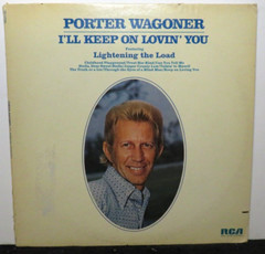 PORTER WAGONER I’LL KEEP ON LOVIN’ YOU (NM) APL1-0142 VINYL LP RECORD
