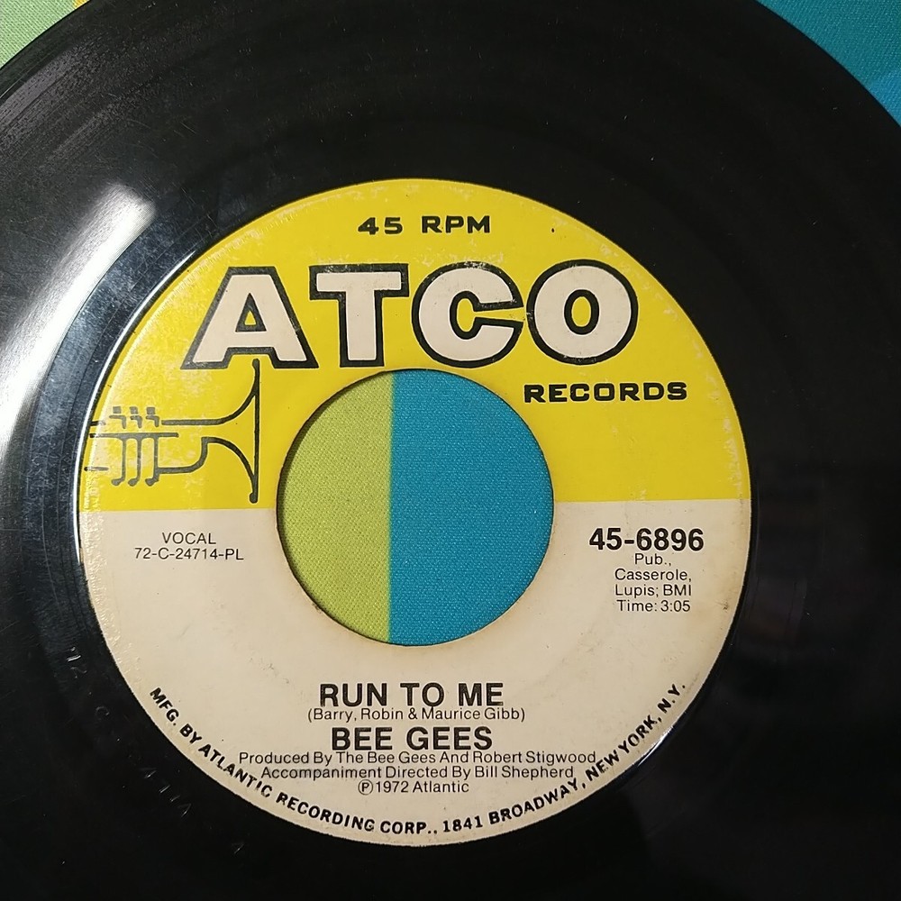 Bee Gees – Run To Me/Road To Alaska – 1972 ATCO Records 45-6896 7″ 45-RPM VG