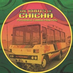 Various Artists – Roots Of Chicha (Various Artists) [New Vinyl LP]