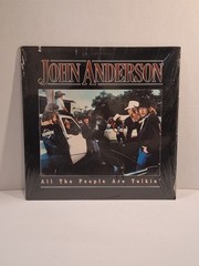 JOHN ANDERSON – “All the People are Talkin” 1983 Vinyl LP Record *Sealed* New