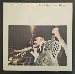 Johnny Winter – Nothin But The Blues Vinyl LP EX Blue Sky CBS PZ 34813 VTG