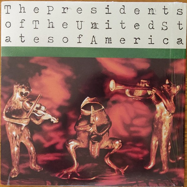 The Presidents Of The United States Of America – The Presidents Of The United St