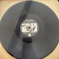 INK SPOTS I Don’t Want to Set the World on Fire / Hey, Doc! (Fallout) 78rpm E-