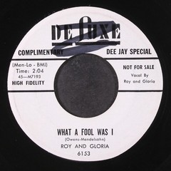 ROY & GLORIA: what a fool was i / you know my love is true DELUXE 7″ Single