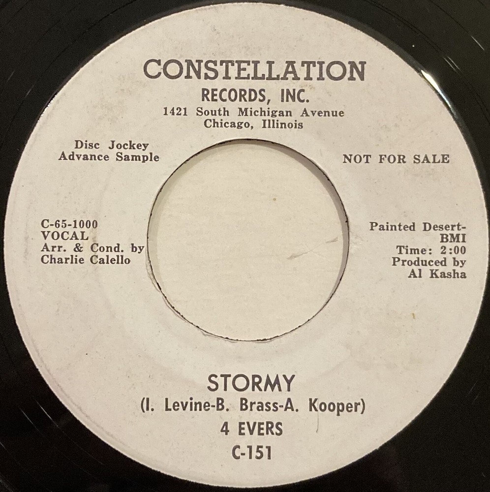 4 Evers – Stormy / Out Of The Crowd – Constellation Records C-151 – 1965 45 RPM